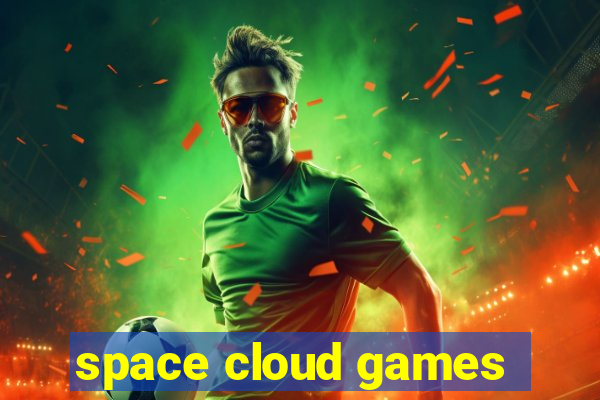 space cloud games